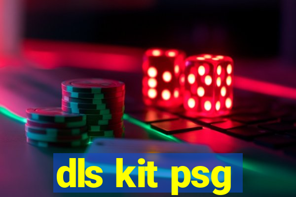 dls kit psg